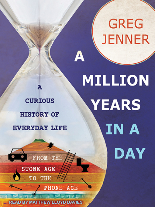 Title details for A Million Years in a Day by Greg Jenner - Available
